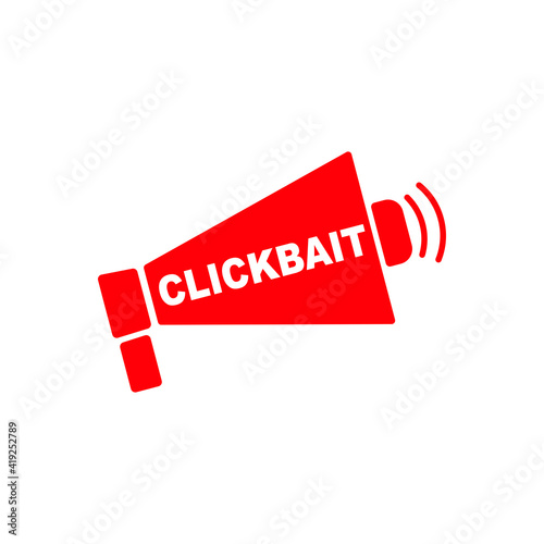 Horn with inscription clickbait. Vector illustration.