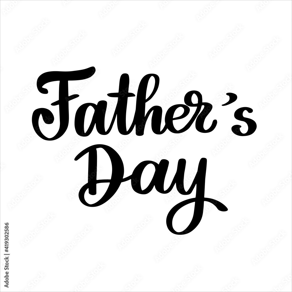 Father s Day Vector Hand Lettering typography illustration for print poster postcard