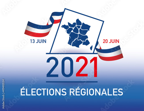 élections régionales les 13 juin et 20 juin 2021 en france 
