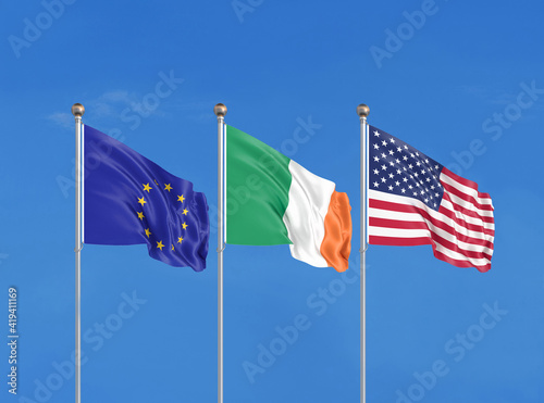 Three flags. USA (United States of America), EU (European Union) and Ireland. 3D illustration.