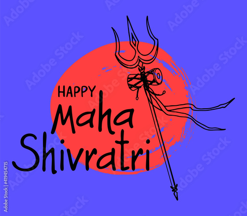 Greeting card "Happy Maha Shivratri". Lettering. Trishula of God Shiva, drum damaru. Hand-drawn. Modern bright vector illustration for design, poster, banner, poster, print.