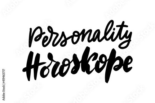 Personality Horoskope. Black ink handwriting. Astrology natal birth chart.