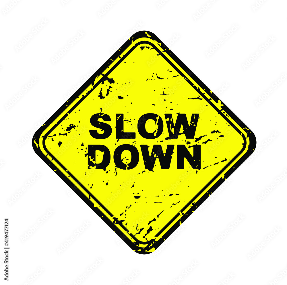 slow down sign on white background slow down sign on white background