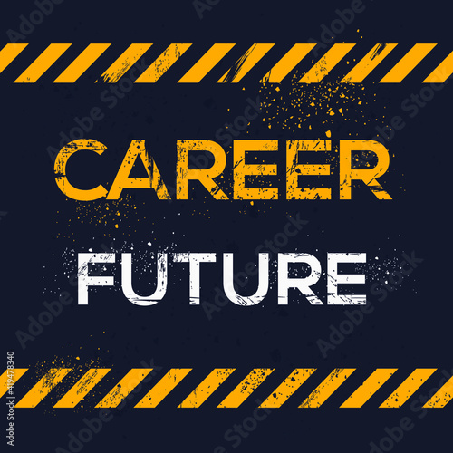 Creative Sign (career future) design, vector illustration.