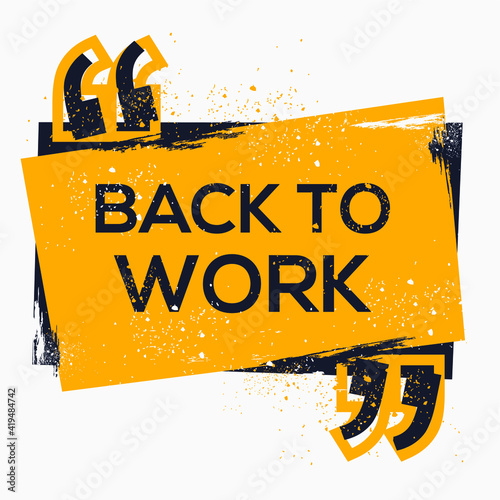 Creative Sign (back to work) design, vector illustration.