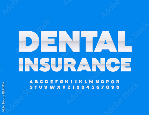 Vector premium sign Dental Insurance. White glossy Font. Modern Alphabet Letters and Numbers set