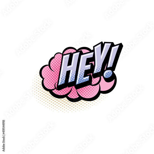 Hey comics pop art half tone bubble vector icon. Cartoon retro sound pink cloud blast explosion with halftone pattern and violet word with exclamation sign