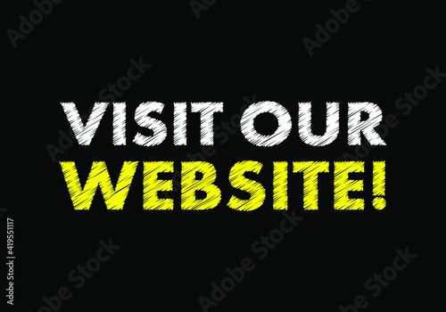 Visit our website writing on black chalkboard. 