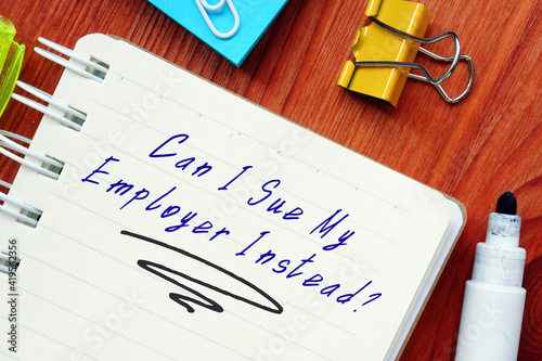 Картината върху платно Conceptual photo about Can I Sue My Employer Instead? with written phrase