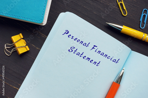 Legal concept about Personal Financial Statement with inscription on the page.