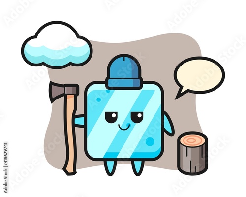 Character cartoon of ice cube as a woodcutter