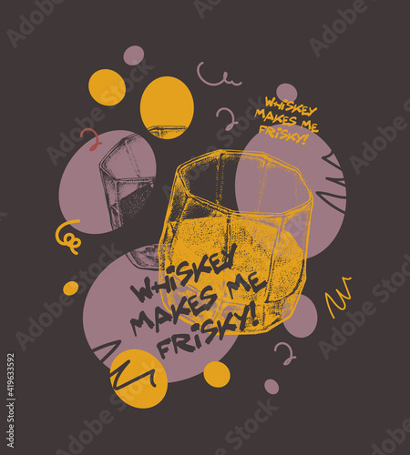 Whiskey Makes Me Frisky. Suitable for t-shirt, poster, etc., vector illustration