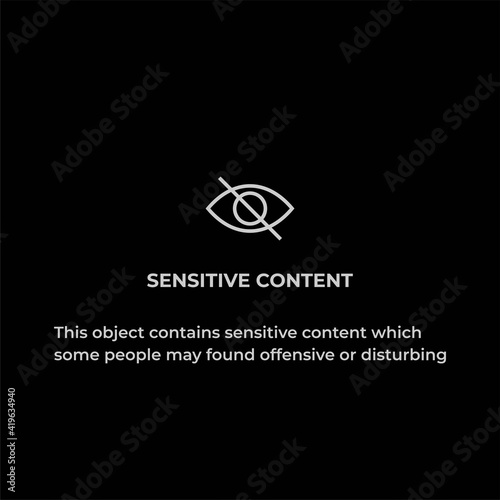 Sensitive Content Sign Warning For Website and Social Media Photos Images Videos Dark Background Vector photo