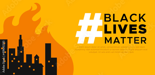 Black lives web banner template illustration for discrimination fight or international social issues event. Modern flat design of riot city fire with copy space.
