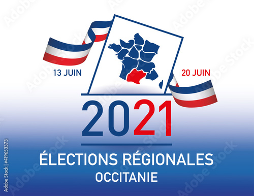 élections régionales les 13 juin et 20 juin 2021 en france occitanie