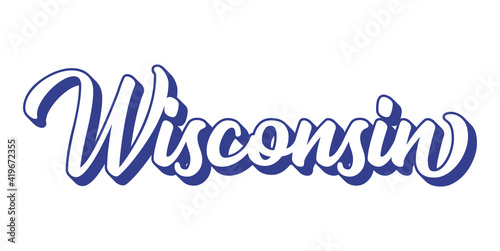 Hand sketched WISCONSIN text. 3D vintage, retro lettering for poster, sticker, flyer, header, card, clothing, wear