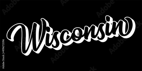 Hand sketched WISCONSIN text. 3D vintage, retro lettering for poster, sticker, flyer, header, card, clothing, wear