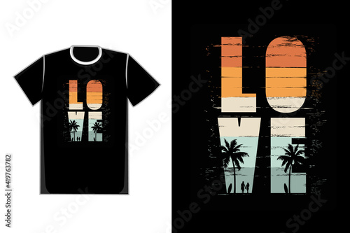 T-shirt romantic valentine couple on the beach title love