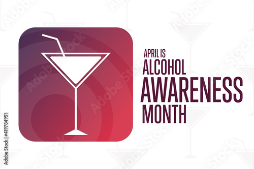 April is National Alcohol Awareness Month. Holiday concept. Template for background, banner, card, poster with text inscription. Vector EPS10 illustration.