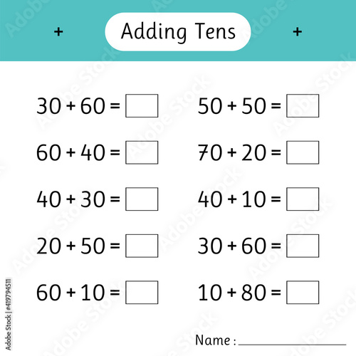 Adding Tens. School education. Math worksheets for kids. Development of logical thinking. Mathematics