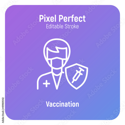 Coronavirus vaccination for medical staff. Virus protection: doctor is protected by shield with vaccine. Immune system. Thin line icon. Pixel perfect, editable stroke. Vector illustration.