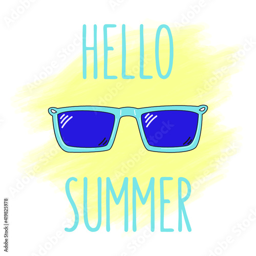 Vector illustration of  hello summer  lettering with sunglasses on background.