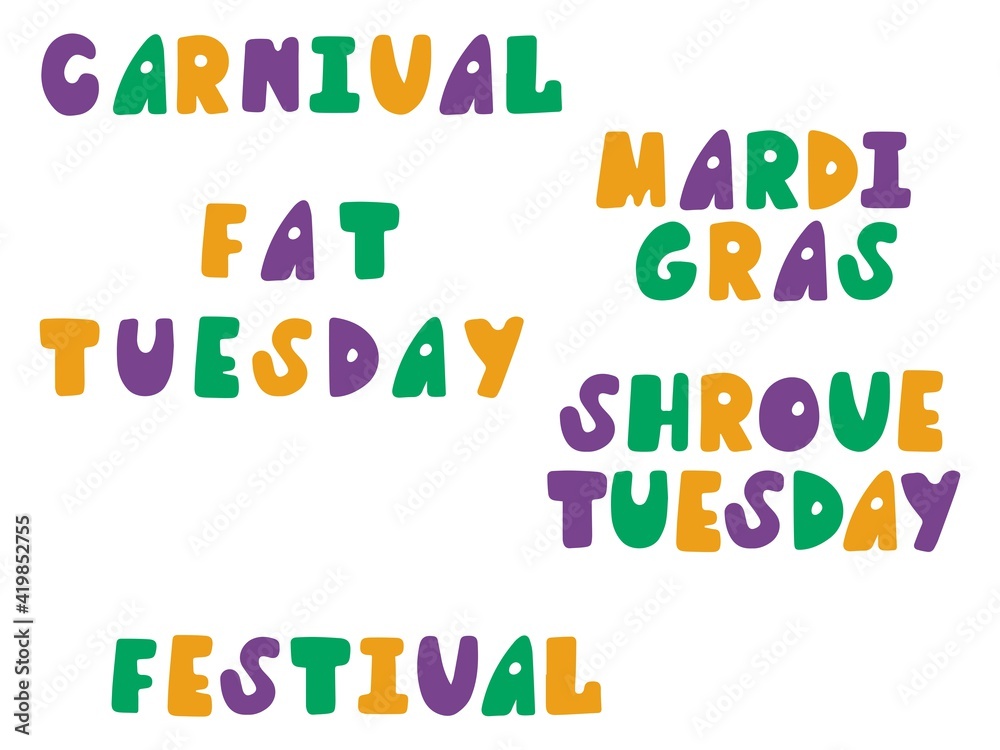 Fat Tuesday sticker set stock vector illustration. Funny Mardi Gras words in fat sloppy fond colorful set. Shrove Tuesday text by orange, green and purple colors. One of a series