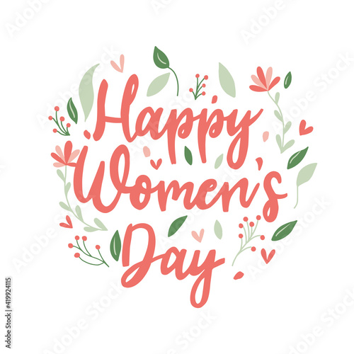 International Women's day greeting card. Happy Women's Day. 8th March.  Hand drawn calligraphic quote design.