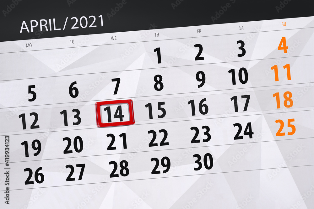 Calendar planner for the month April 2021, deadline day, 14, wednesday Calendar planner for the month April 2021, deadline day, 14, wednesday