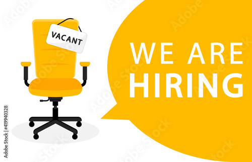 Business recruitment concept. Office chair with a sign vacant. We are hiring, open vacancy. Hiring and recruiting banner concept. Empty office chair. Vector illustration.