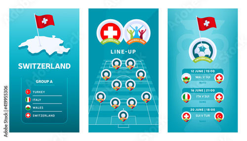 European 2020 football vertical banner set for social media. Switzerland group A banner with isometric map, pin flag, match schedule and line-up on soccer field