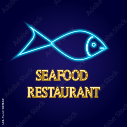 Seafood restaurant neon sign. Fish on background. Vector illustration in neon style for fish or seafood restaurant.