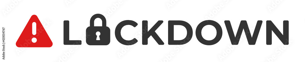 Lockdown / Coronavirus attention warning sign Lockdown / Coronavirus attention warning sign