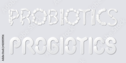 Probiotics inscription composed from letters in neumorphism style, probiotics as a word written with neumorphic 3D shapes that look like real life bacteria under a microscope