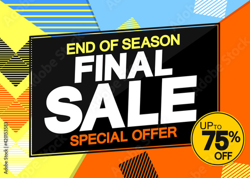 Final Sale 75% off, poster design template, great offer banner, vector illustration