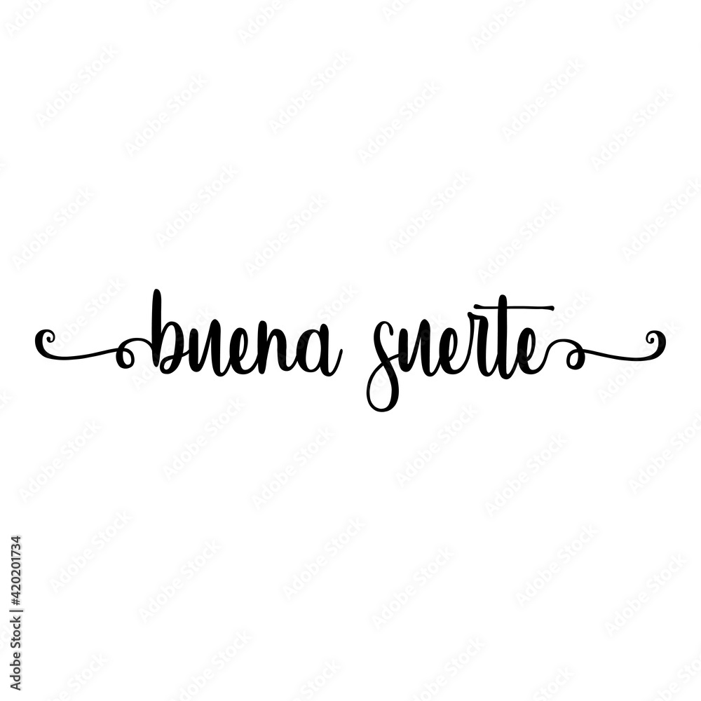 Banner con texto manuscrito buena suerte en español escrito a mano con florituras en color negro