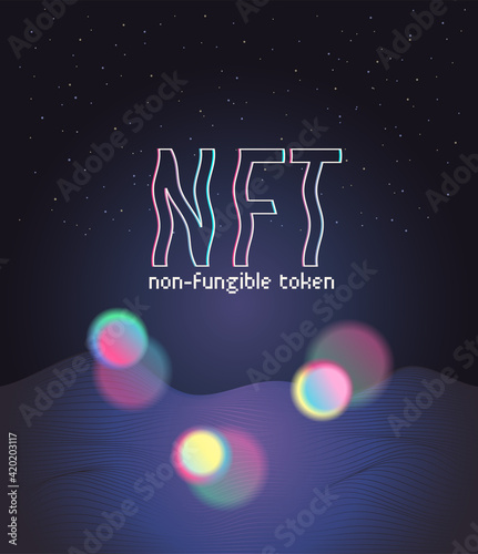 NFT non-fungible token. Text. Vector futuristic cryptography wallpaper. Retro wave, synthwave, rave, vapor, synth. Blue, black, pink purple color. Trendy vintage 80s, 90s style. Print, poster, banner