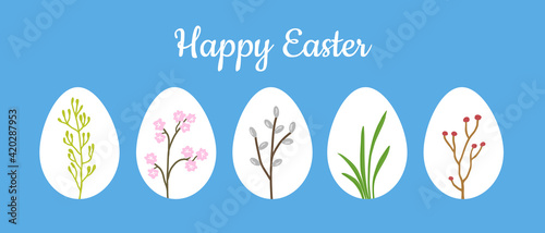 Happy Easter greeting card with set of white easter eggs decorated with spring flowers, pussy willow twig, grass, cherry blossom and red berries. Happy Easter text on blue background, vector design