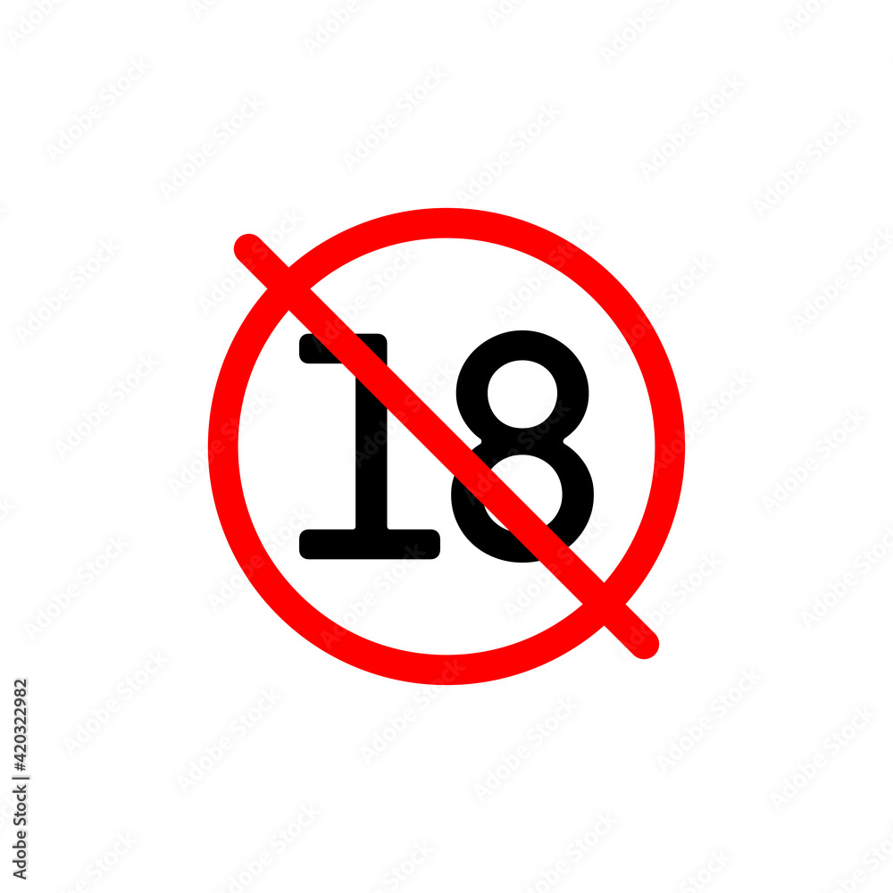 Under eighteen years prohibition sign vector illustration, adults only. Not allowed for teenagers or people before 18 years old. Warning attention sign. Red prohibition sign. Under eighteen years prohibition sign vector illustration, adults only. Not allowed for teenagers or people before 18 years old. Warning attention sign. Red prohibition sign.