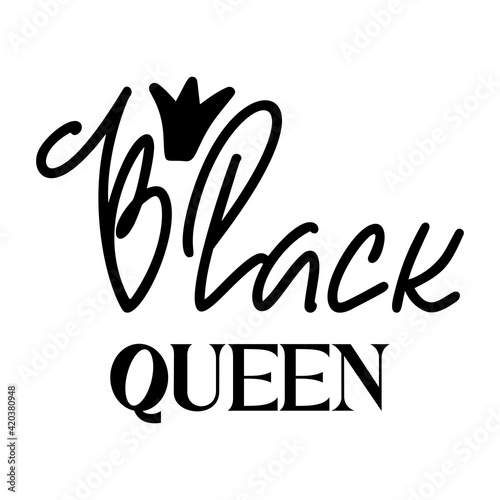 Black Queen quote Black Girls Vector File