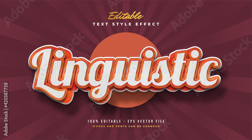 Linguistic text style in white and orange with vintage style and embossed effect. Editable Text Style Effect