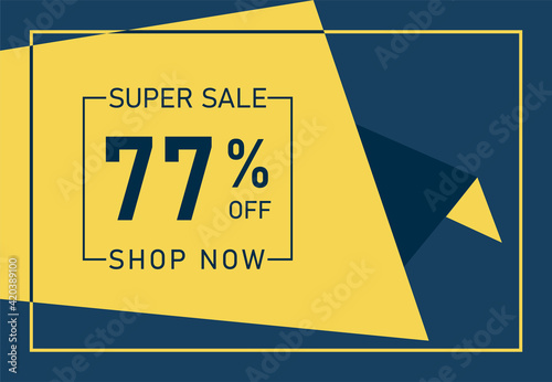 Super Sale 77% OFF Banner. Discount offer price tag. 77% OFF Special Discount offer