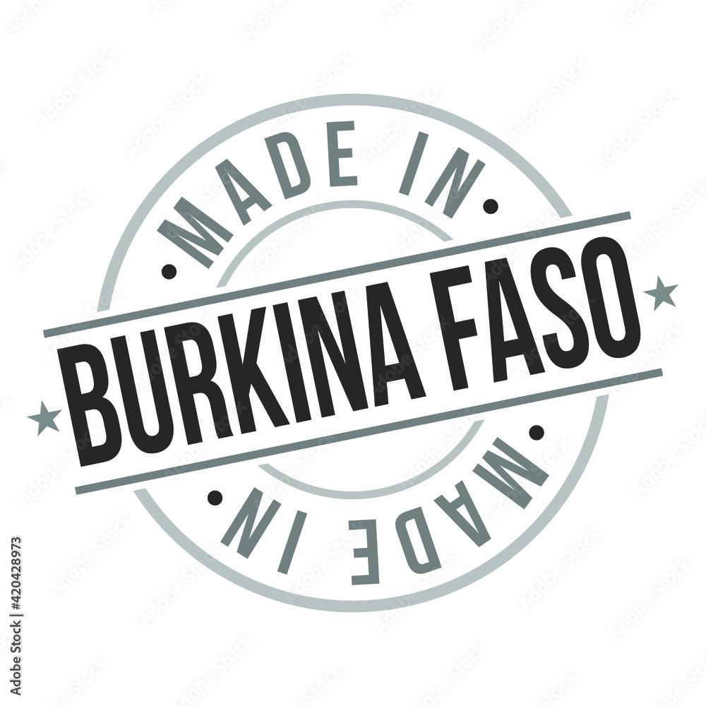 Made in Burkina Faso Quality Original Stamp Design Vector Art Tourism Souvenir Round National product Seal. Made in Burkina Faso Quality Original Stamp Design Vector Art Tourism Souvenir Round National product Seal.