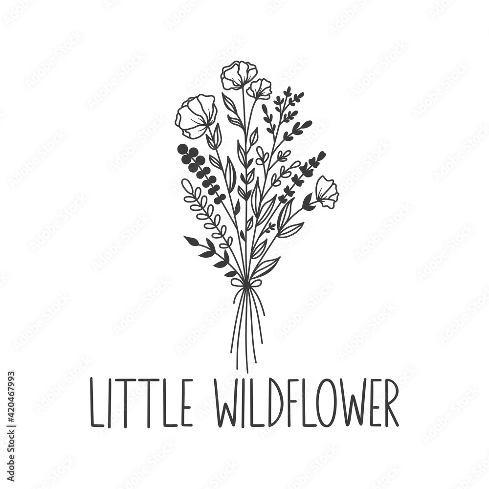 Little wildflower inspirational slogan inscription. Vector Baby quotes. Illustration for prints on t-shirts and bags, posters, cards. Isolated on white background. Motivational phrase. - obrazy, fototapety, plakaty 