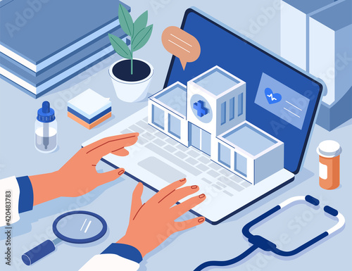 Doctors Hands typing on Laptop with Hospital Building on Screen. Stethoscope and Medicament Bottles lying around. Health Care Services and Online Medicine Concept. Flat Isometric Vector Illustration.