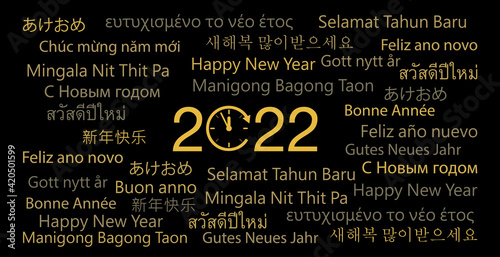 Happy New Year 2022 in different languages word cloud greeting card concept. Happy New Year 2022 in many different languages. Words cloud concept