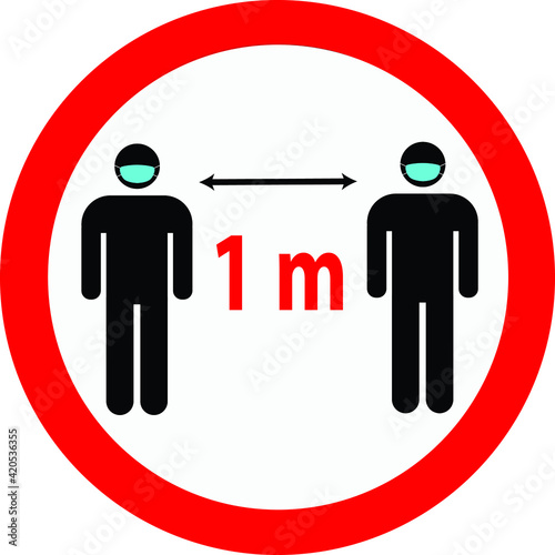 Coronoavirus safety distance between people sign. Recommended social distance 1 meters.