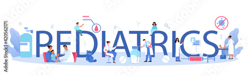 Pediatrics typographic header. Doctor examining a child