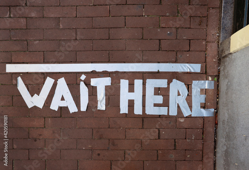 wait here