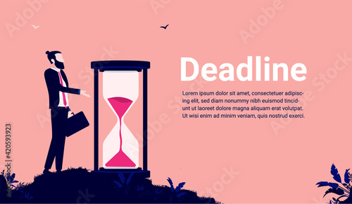 Business deadline - Businessman standing in front of sand glass while time is running out. Vector illustration.